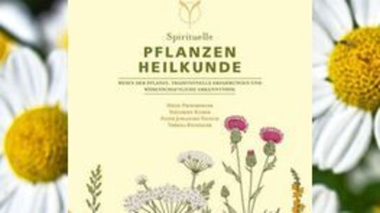 Buchtipp Spirituelle Pflanzenheilkunde