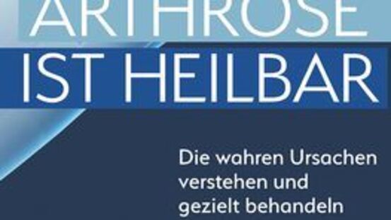 Buchtipp No89: Arthrose ist heilbar