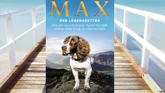 Wie ein wunderbarer Hund mir half, meine tiefe Krise zu überwinden