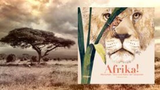 Buchtipp No171: Afrika Menschen, Tiere & Natur der Savannen