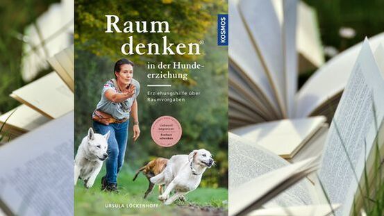 Buchtipp No176: Raum denken in der Hundeerziehung