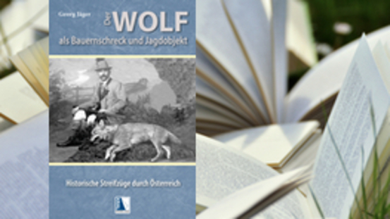 Buchtipp No67: Der Wolf als Bauernschreck und Jagdobjekt